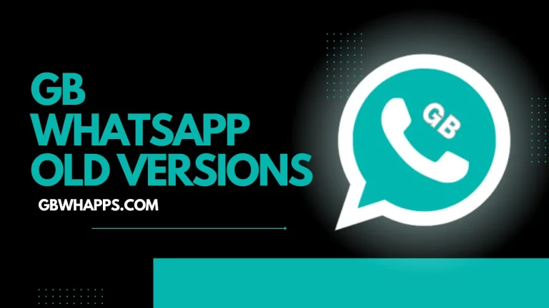 GB WhatsApp Old Versions